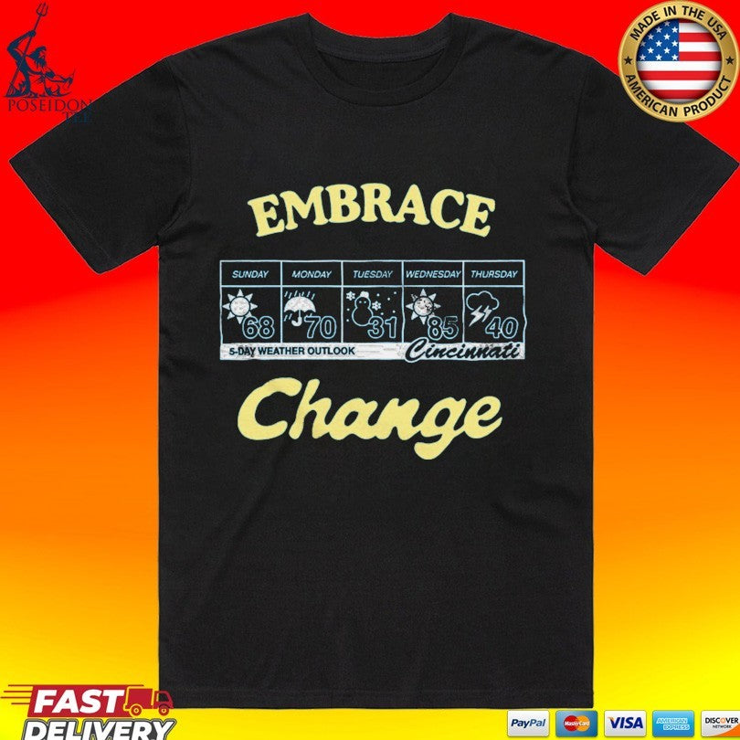 Cincinnati Embrace Change T-shirt