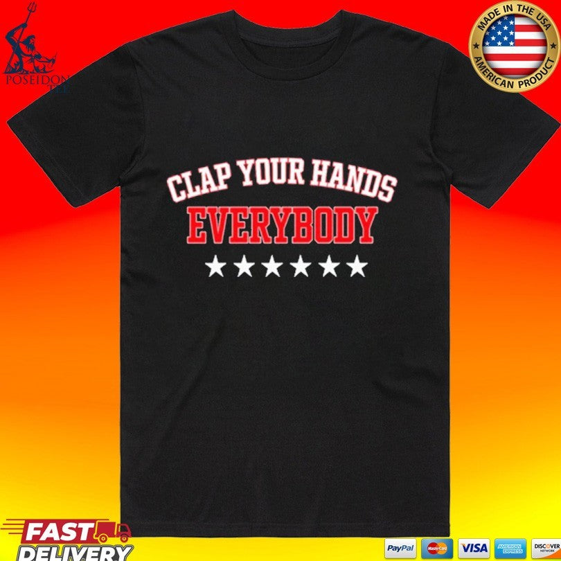 Clap Your Hands Everybody T-shirt