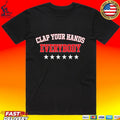 Clap Your Hands Everybody T-shirt