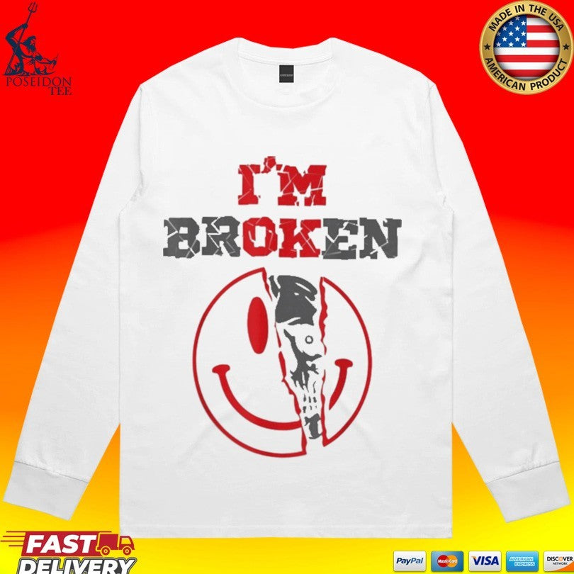 Confused Smile I’m Broken Invisible Illness I’m Ok Broken T-shirt