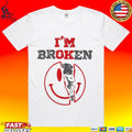 Confused Smile I’m Broken Invisible Illness I’m Ok Broken T-shirt