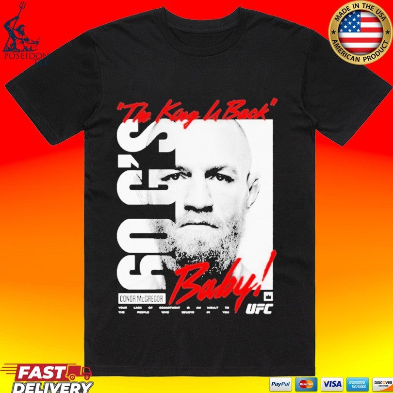 Conor Mcgregor Ufc King Billboard Baby The King Is Back T-shirt