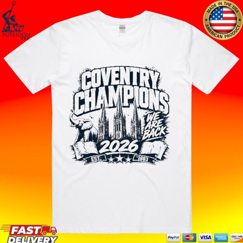 Coventry Champions We Are Back 2026 T-shirt