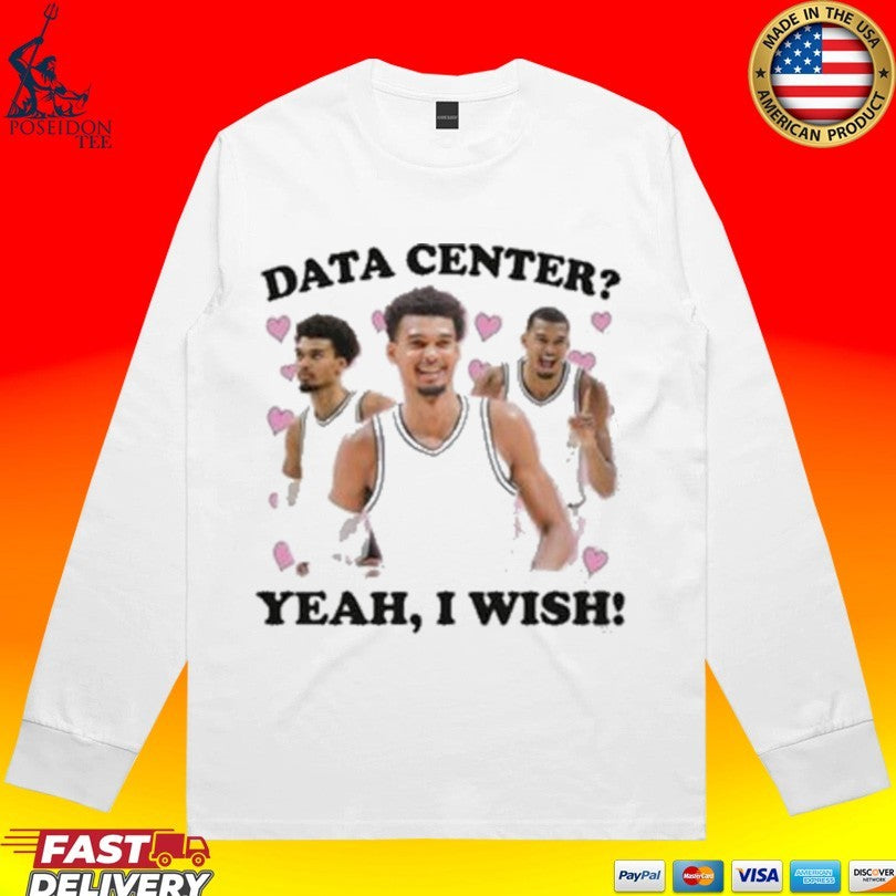 Data Center Yeah I Wish T-shirt