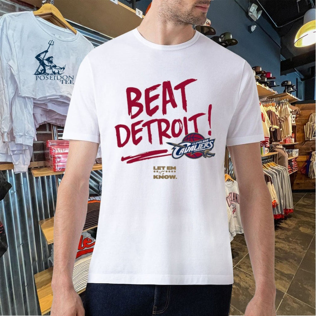 Detroit Pistons Vs Cleveland Cavaliers Beat Detroit Let Em Know T-shirt