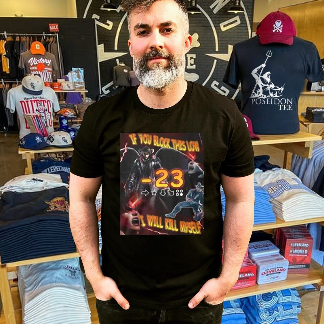 Devil Jin If You Block This Low -23 Will Kill Myself T-shirt