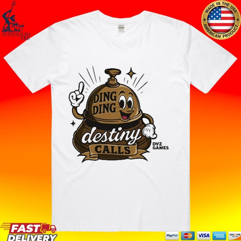 Ding Ding Destiny Calls Daz Games T-shirt