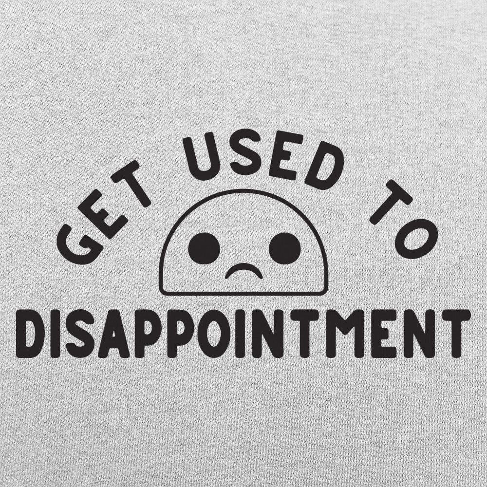 Disappointment