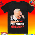 Dj Cece You Drunk Or Sumn Meme T-shirt