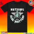 Dlls Nothing Else Matters Dallas Stars Hockey T-shirt