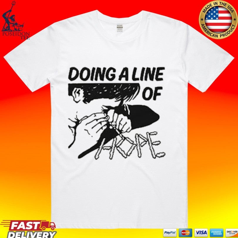 Doing A Line Of Hope T-shirt