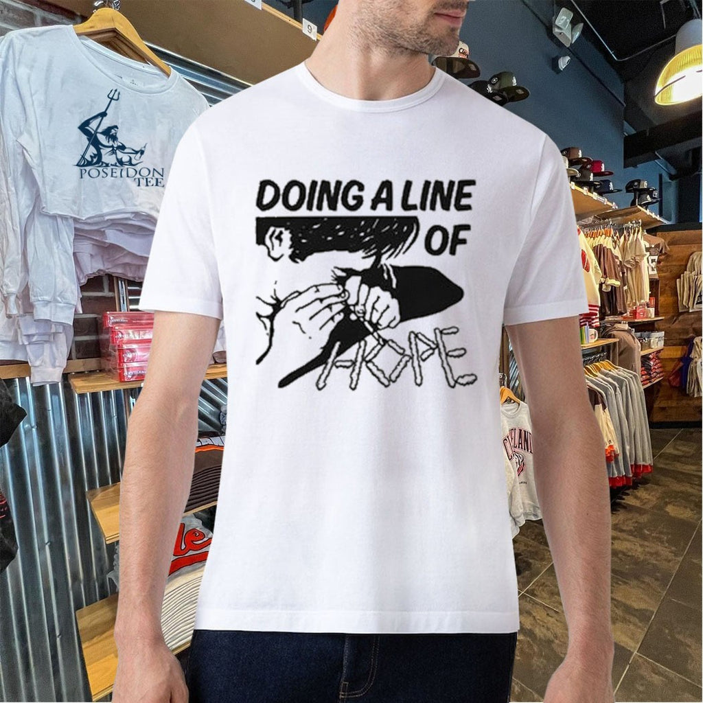 Doing A Line Of Hope T-shirt