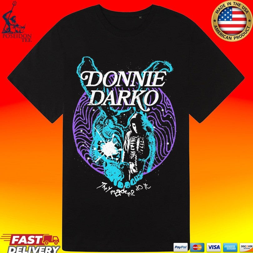 Donnie Darko They Made Me Do It T-shirt