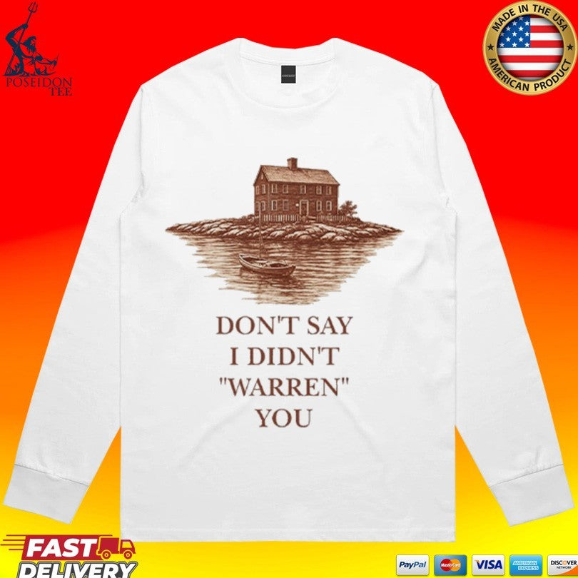 Don’t Say I Didn’t Warn You Widow’s Bay T-shirt