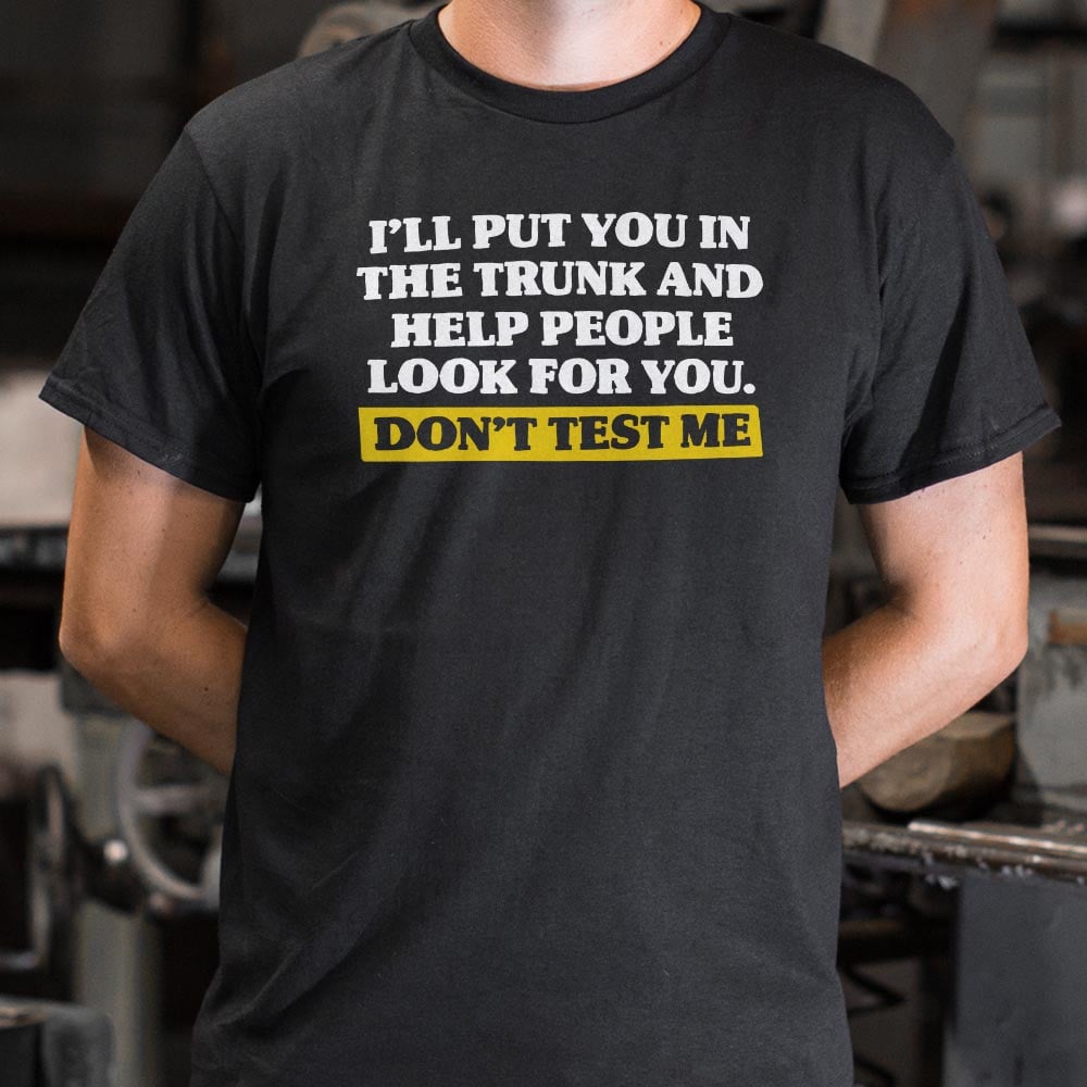 Don't Test Me