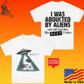 Dust I Was Abducted By Aliens And All I Got Was This Ust T-shirt