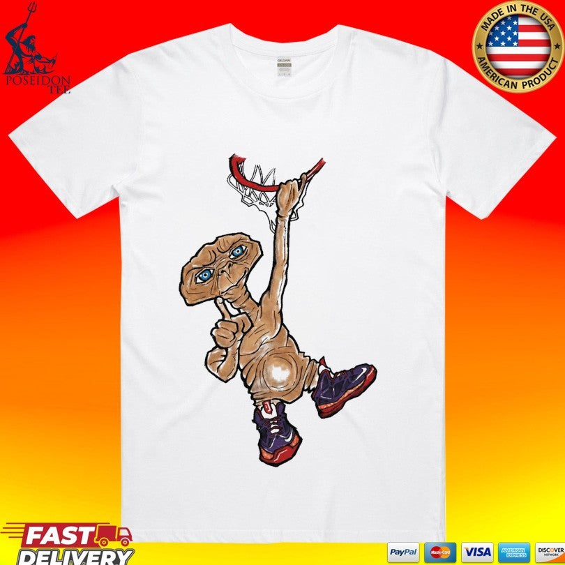 E T The Extra Terrestrial Dunk Basketball T-shirt