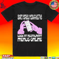 Ever Since I Was A Little Girl I Knew I Wanted To Read Restaurant Menus Online T-shirt