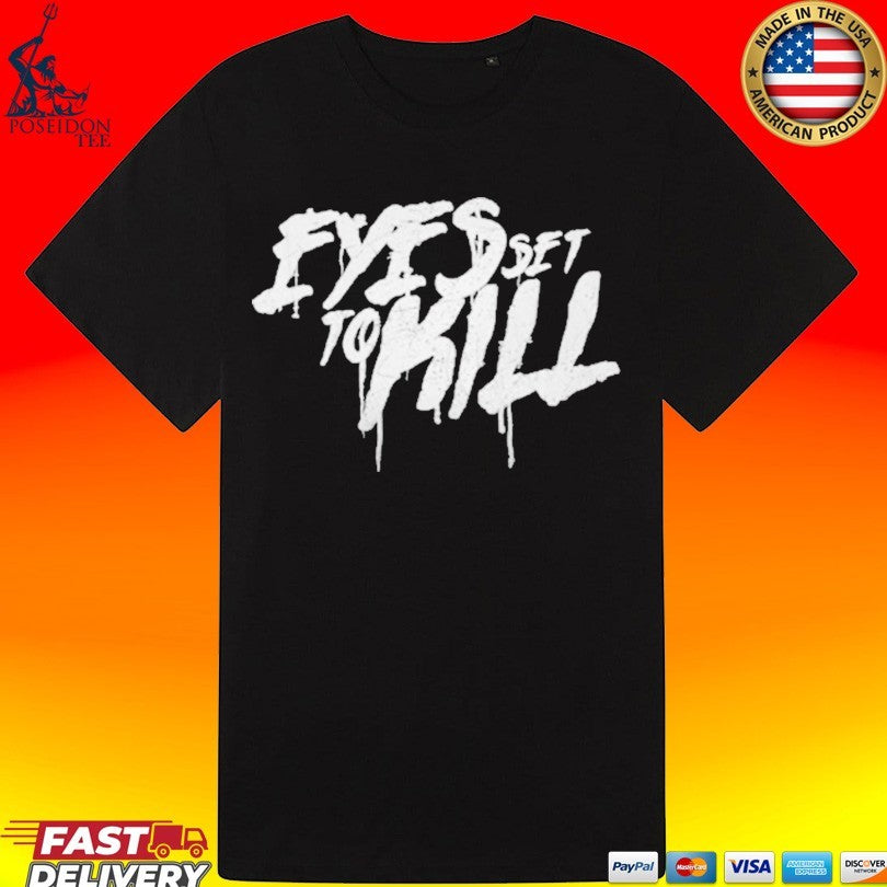 Eyes Set To Kill Drip Logo T-shirt