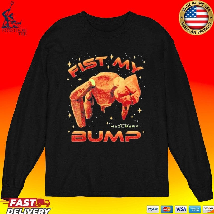 Fist My Bump Project Hail Mary T-shirt