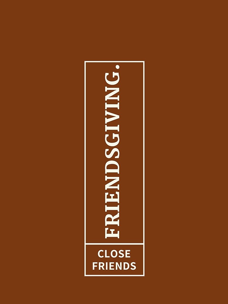 Friendsgiving | Typographic by niclothing