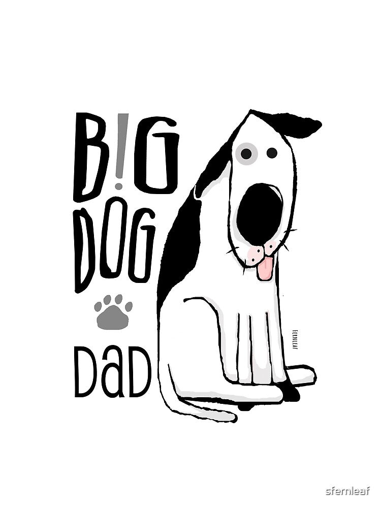 Big Dog Dad by sfernleaf