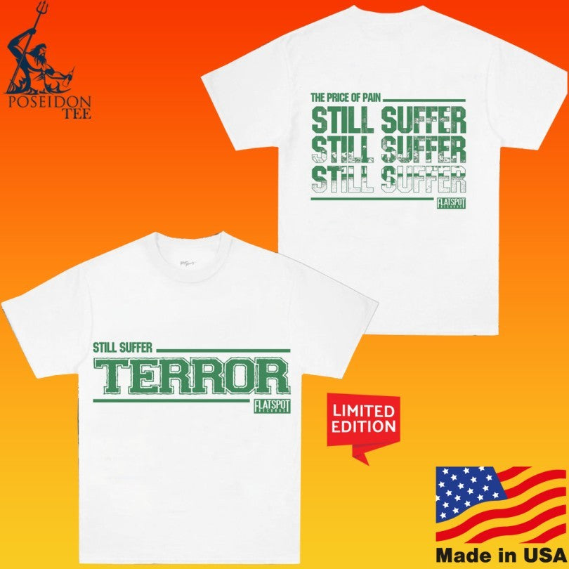 Flatspot Records Terror Still Suffer T-shirt