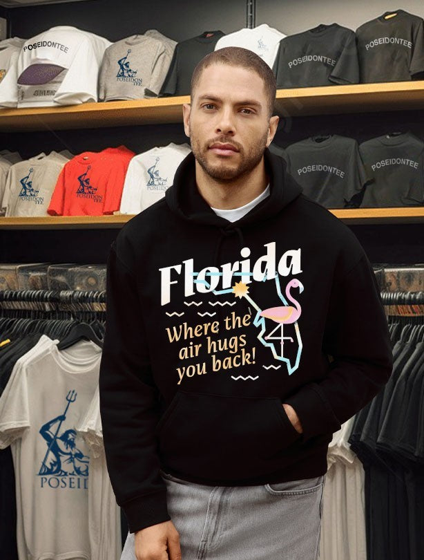 Florida Where The Air Hugs You Back T-shirt
