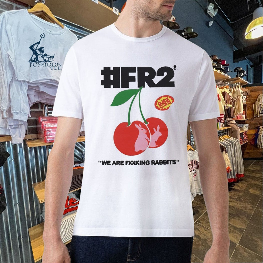 Fr2 Cherry Rabbits We Are Fucking Rabbits T-shirt