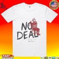 Fret 12 No Deal T-shirt