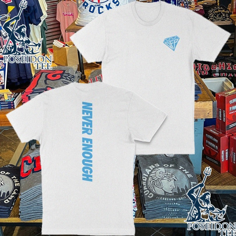 Gabe Farrell Productions Never Enough T-shirt