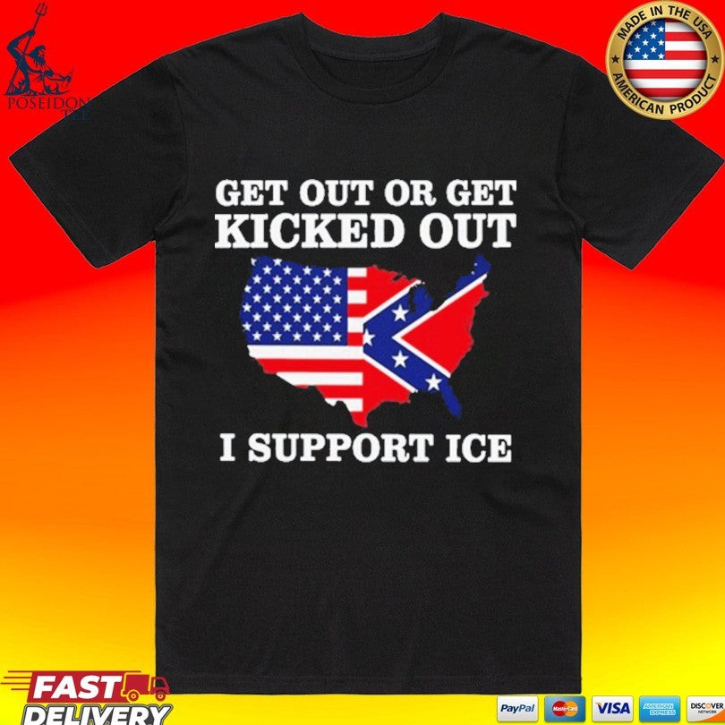Get Out Or Get Kicked Out I Support Ice T-shirt