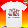 Girls Will Be Girls Votes For Women T-shirt
