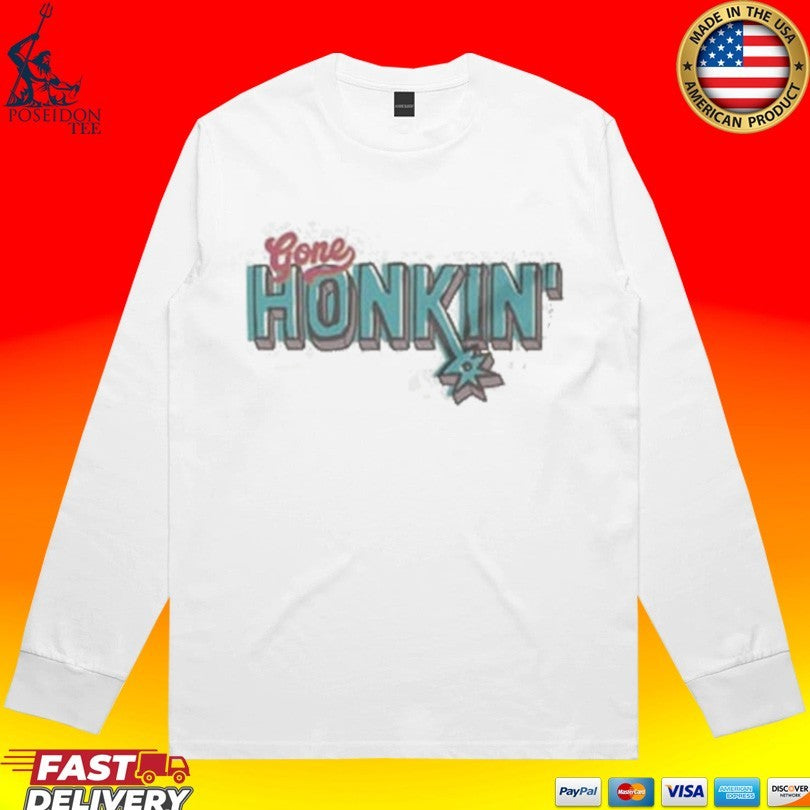 Gone Honkin San Antonio Spurs T-shirt