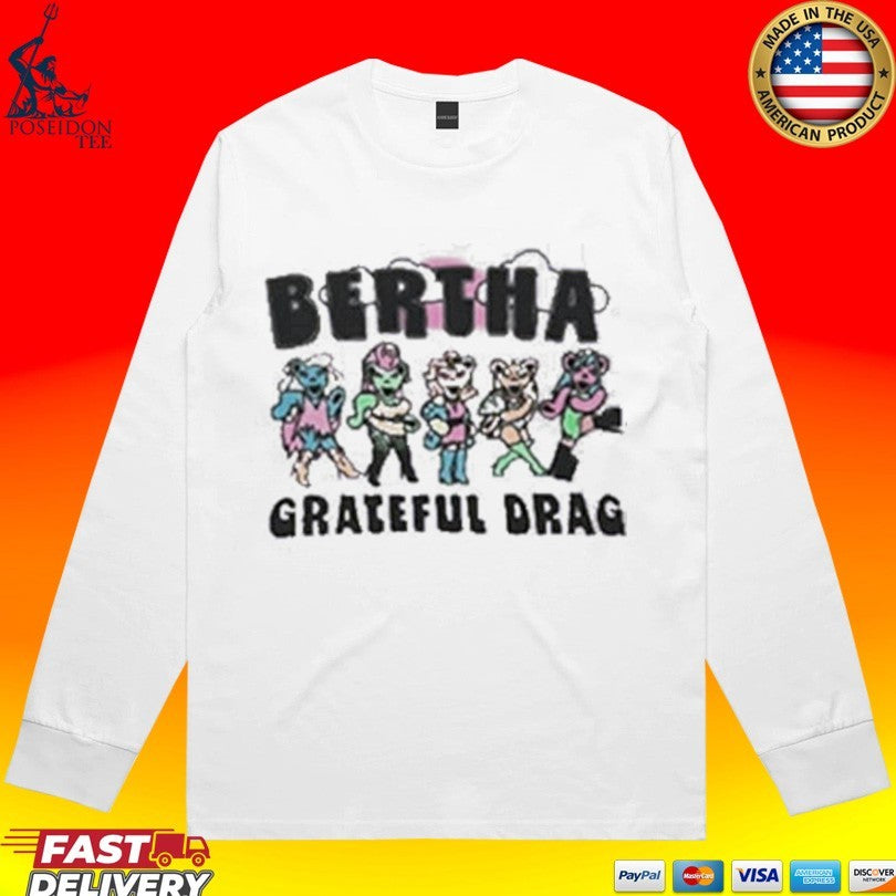 Grateful Drag Bertha T-shirt
