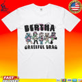 Grateful Drag Bertha T-shirt