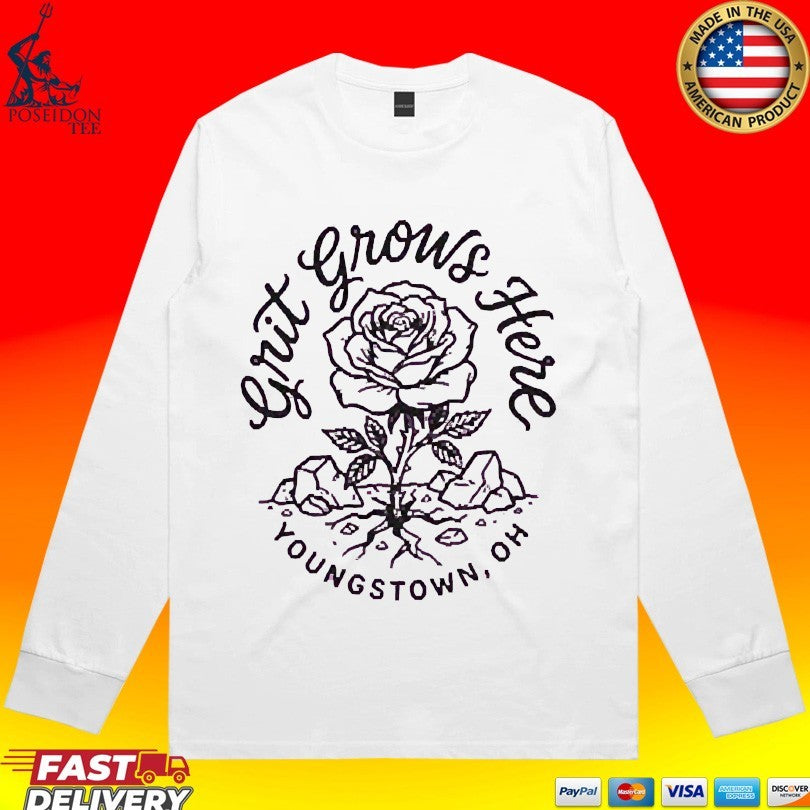 Grit Grows Here Youngstown Oh Rose T-shirt