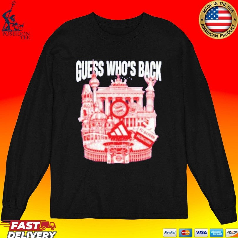 Guess Who’s Back Bayern T-shirt