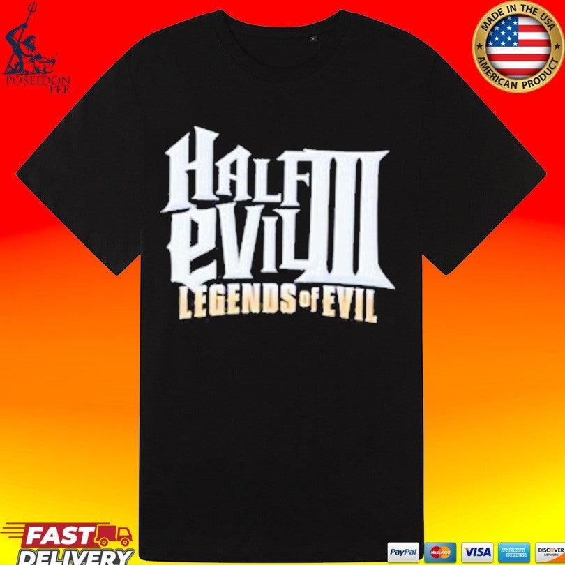 Half Evil Legends Of Evil T-shirt