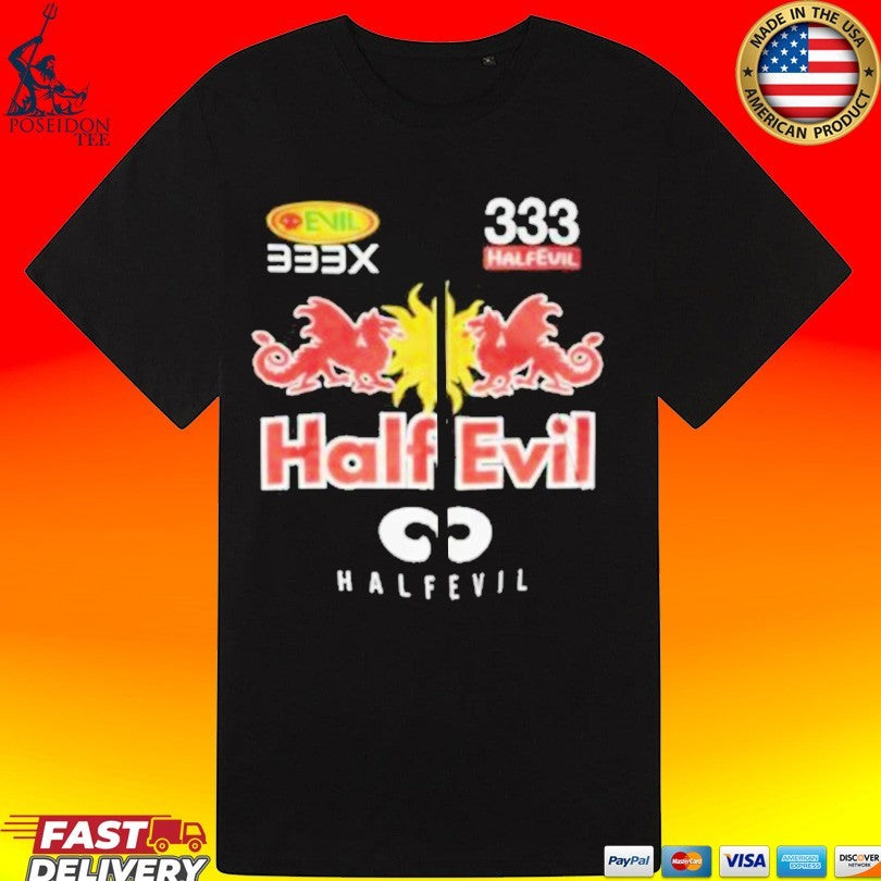 Half Evil Racer 333 Half Evil T-shirt
