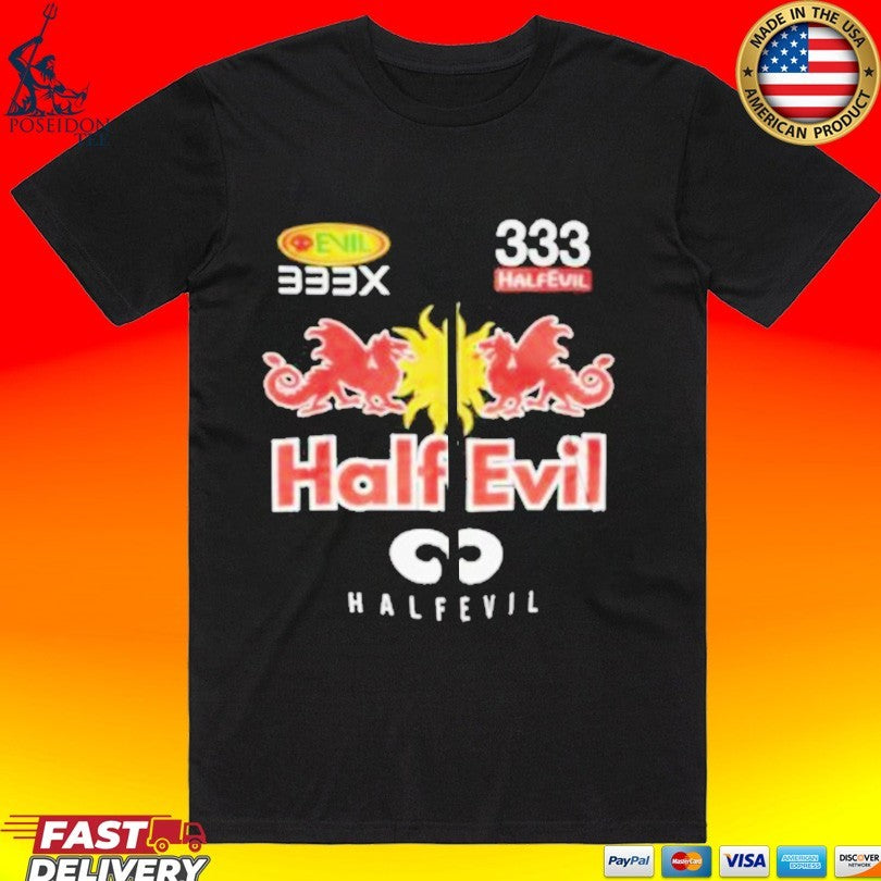 Half Evil Racer 333 Half Evil T-shirt