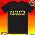Hannan’s Fish Shop & Funeral Home T-shirt
