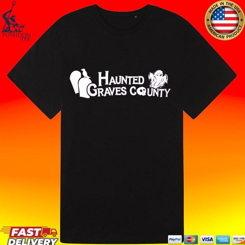 Haunted Graves County T-shirt
