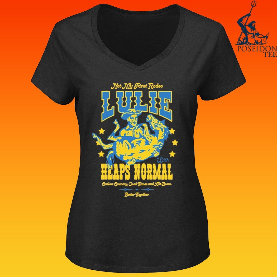 Heaps Normal Not My First Rodeo Lulie T-shirt