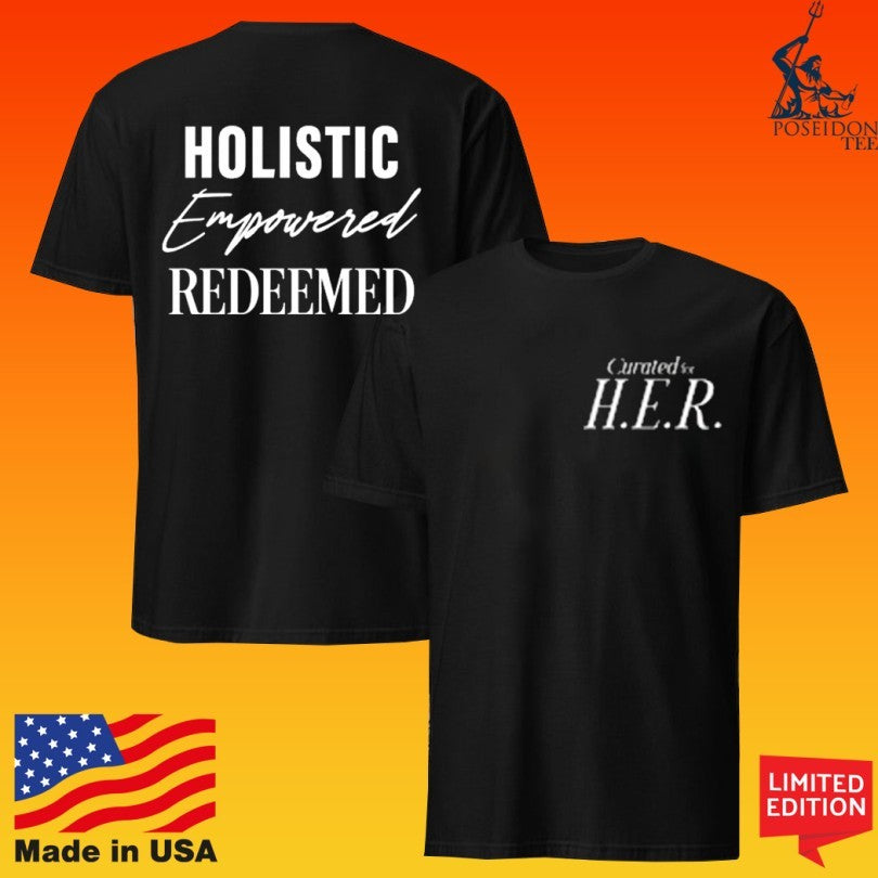 Her Holistic Empowered Redeemed T-shirt
