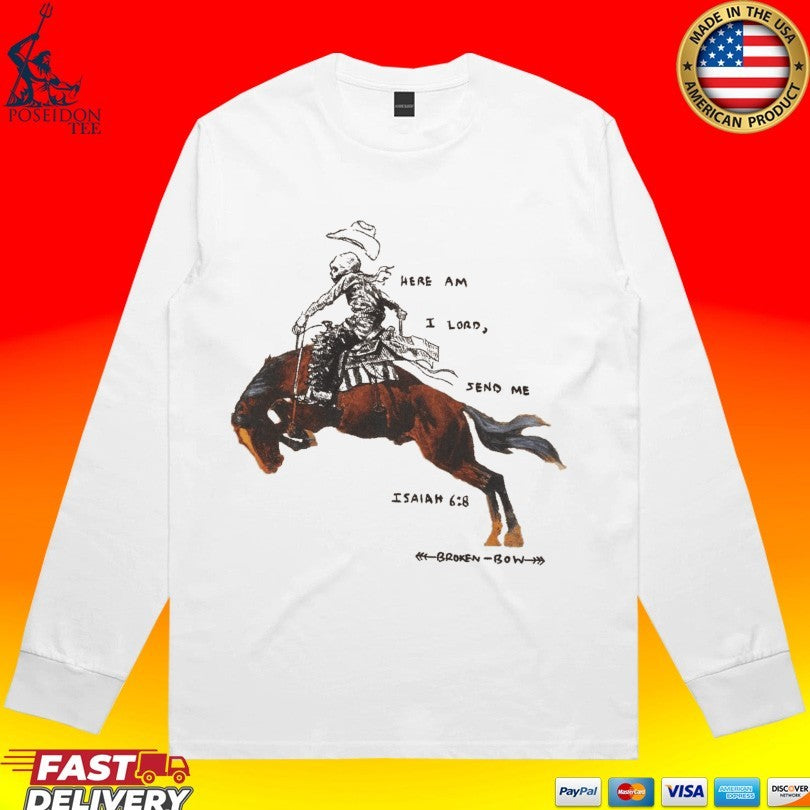 Here Am I Lord Send Me Isaiah Broken Bow T-shirt