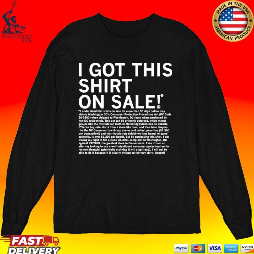 I Got This T-shirt On Sale Legal Disclaimer T-shirt
