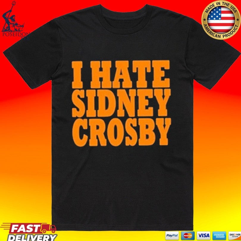 I Hate Sidney Crosby T-shirt