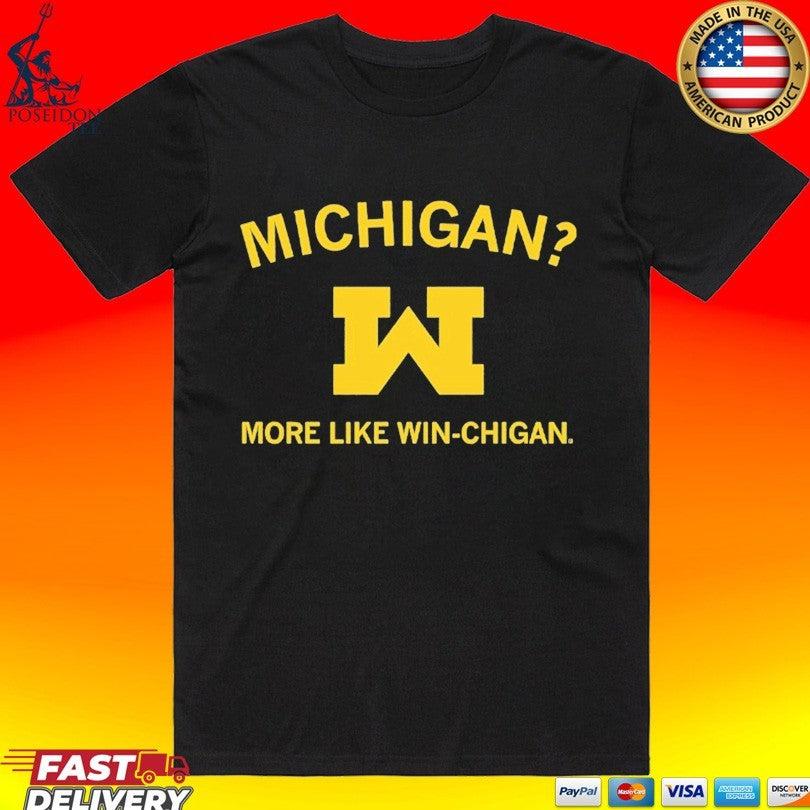 Michigan More Like Winchigan T-shirt