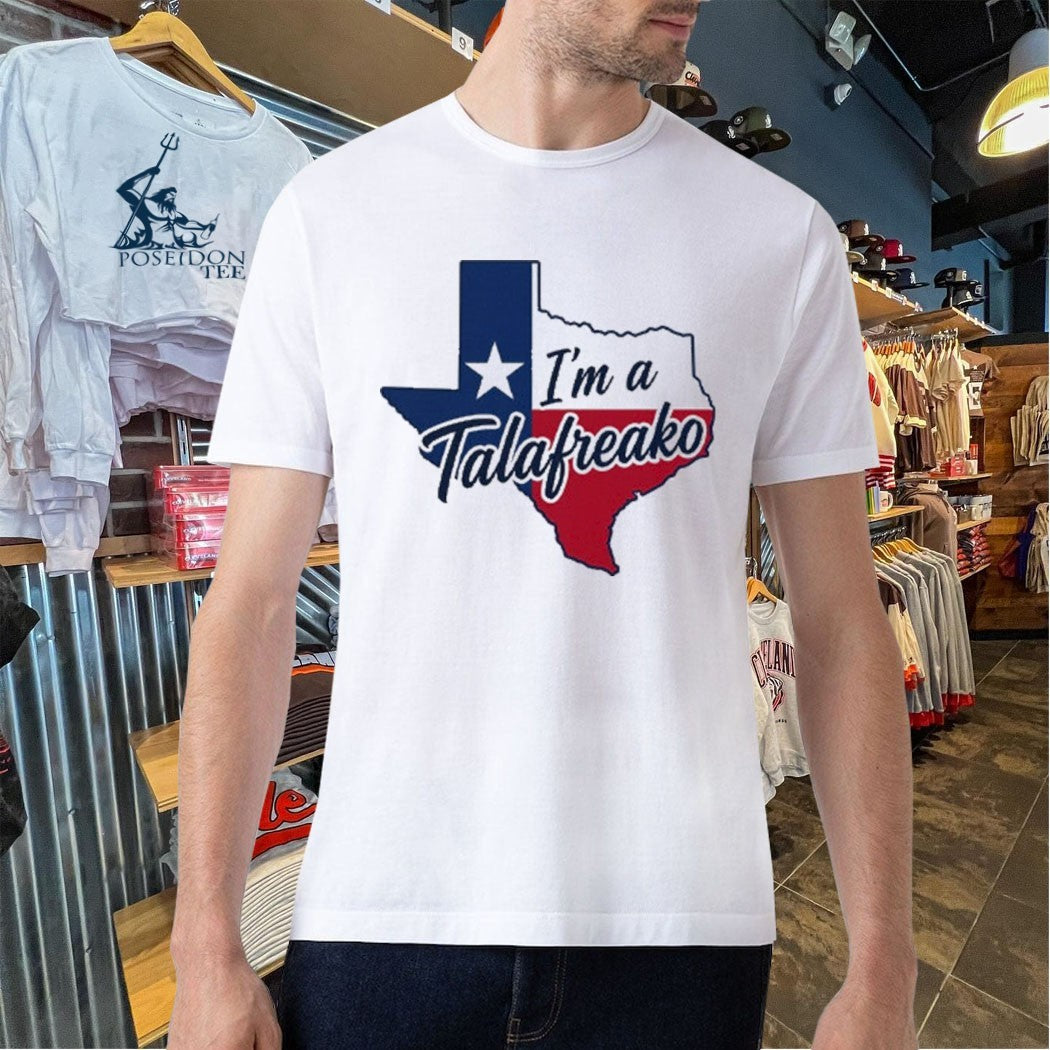 I’m A Tala Freako Texas T-shirt